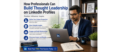 How Professionals Can Build Thought Leadership on LinkedIn Profiles