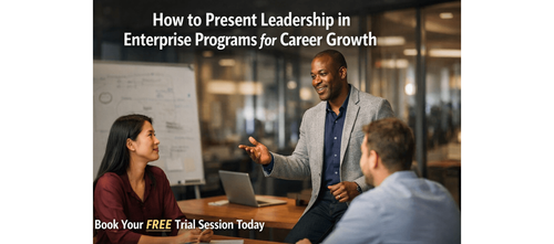 How Professionals Can Showcase Enterprise Program Leadership