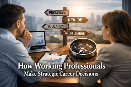 How Working Professionals Make Strategic Career Decisions