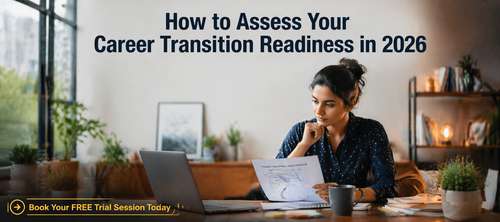 How to Assess Your Career Transition Readiness in 2026