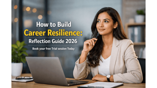 How to Build Career Resilience: Reflection Guide 2026