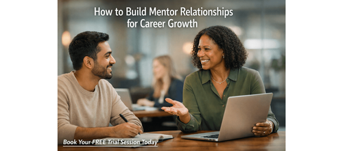 How to Build Mentor Relationships for Career Growth