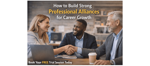 How to Build Strong Professional Alliances for Career Growth