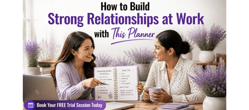 How to Build Strong Relationships at Work with This Planner