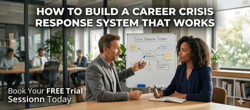 How to Build a Career Crisis Response System That Works