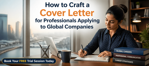 How to Craft a Cover Letter for Professionals Applying to Global Companies
