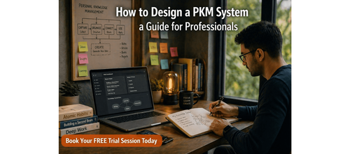 How to Design a PKM System a Guide for Professionals