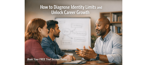 How to Diagnose Identity Limits and Unlock Career Growth