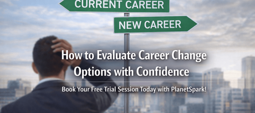 How to Evaluate Career Change Options with Confidence