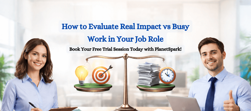 How to Evaluate Real Impact vs Busy Work in Your Job Role
