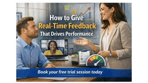 How to Give Real-Time Feedback That Drives Performance