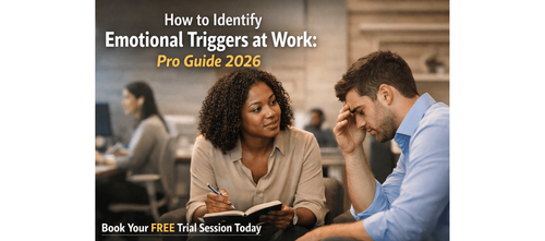 How to Identify Emotional Triggers at Work: Pro Guide 2026