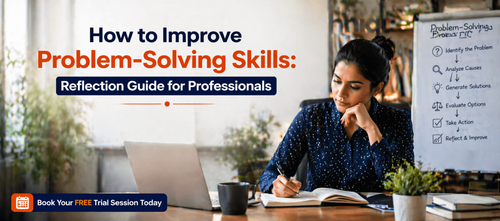 How to Improve Problem-Solving Skills: Reflection Guide for Professionals