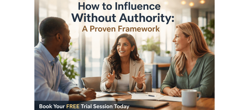 How to Influence Without Authority: A Proven Framework