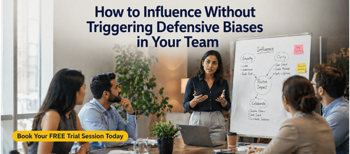 How to Influence Without Triggering Defensive Biases in Your Team