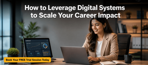 How to Leverage Digital Systems to Scale Your Career Impact