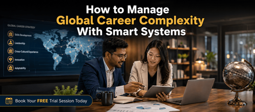 How to Manage Global Career Complexity With Smart Systems