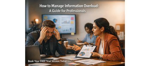 How to Manage Information Overload: A Guide for Professionals