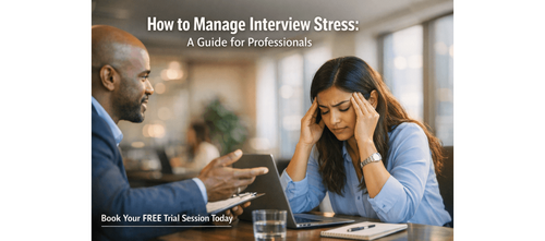 How to Manage Interview Stress: A Guide for Professionals
