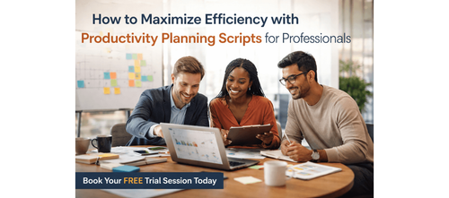 How to Maximize Efficiency with Productivity Planning Scripts for Professionals