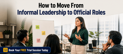 How to Move From Informal Leadership to Official Roles