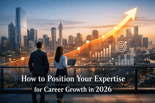 How to Position Your Expertise for Career Growth in 2026