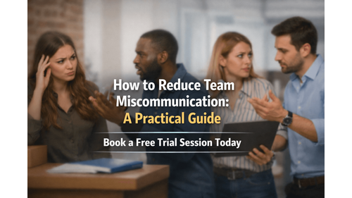 How to Reduce Team Miscommunication: A Practical Guide