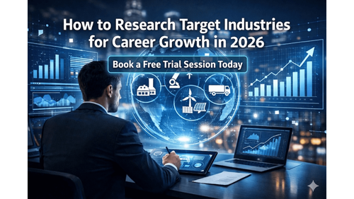 How to Research Target Industries for Career Growth in 2026