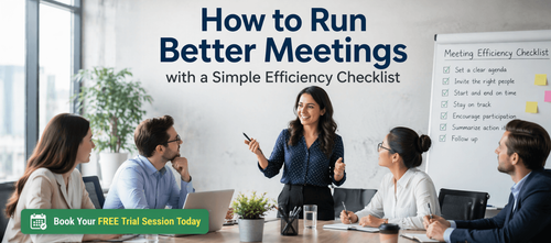 How to Run Better Meetings with a Simple Efficiency Checklist