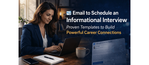 How to Schedule Informational Interviews: Pro Email Guide