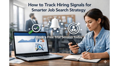 How to Track Hiring Signals for Smarter Job Search Strategy