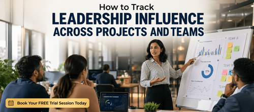 How to Track Leadership Influence Across Projects and Teams