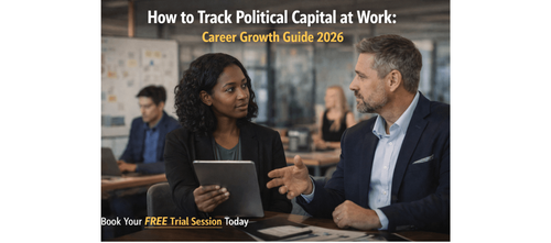 How to Track Political Capital at Work: Career Growth Guide 2026