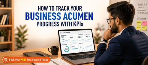 How to Track Your Business Acumen Progress with KPIs