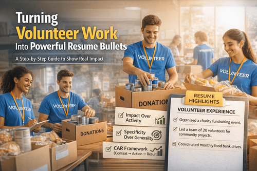 How to Turn Volunteer Work into Resume-Winning Skills
