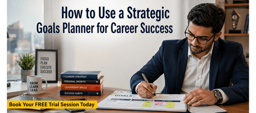 How to Use a Strategic Goals Planner for Career Success