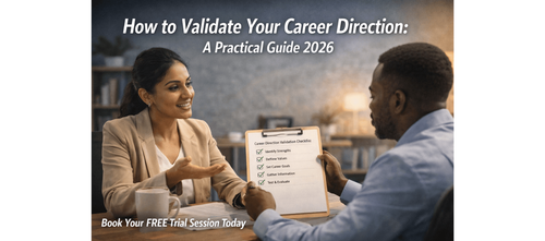 How to Validate Your Career Direction: A Practical Guide 2026