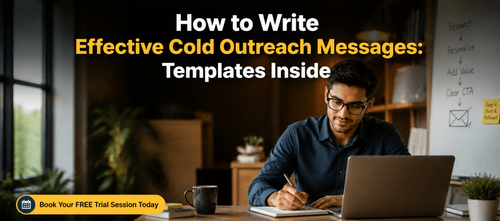 How to Write Effective Cold Outreach Messages: Templates Inside