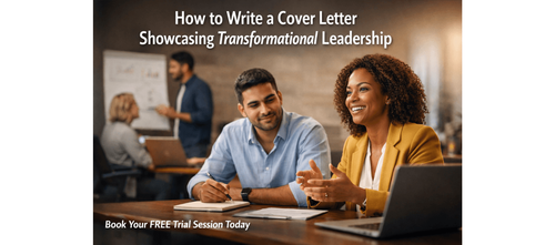 How to Write a Cover Letter Showcasing Transformation Leadership