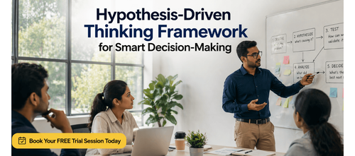 Hypothesis-Driven Thinking Framework for Smart Decision-Making