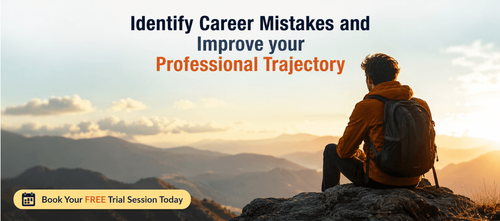 Identify Career Mistakes and Improve your Professional Trajectory