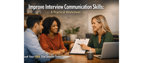 Improve Interview Communication Skills: A Practical Worksheet