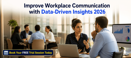 Improve Workplace Communication with Data-Driven Insights 2026