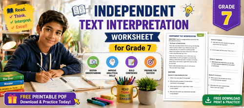 Independent Text Interpretation Worksheet for Grade 7 [Free Printable PDF]
