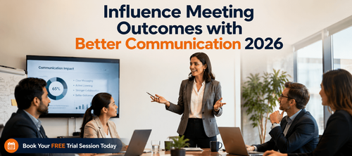 Influence Meeting Outcomes with Better Communication 2026