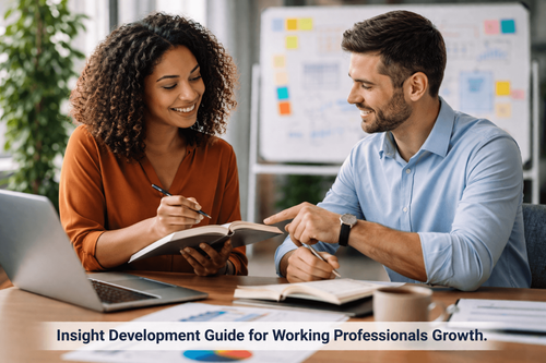 Insight Development Guide for Working Professionals Growth
