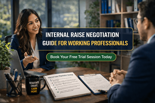 Internal Raise Negotiation Guide for Working Professionals