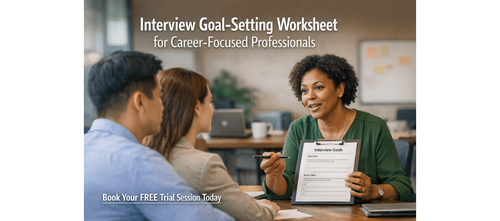 Interview Goal-Setting Worksheet for Career-Focused Professionals