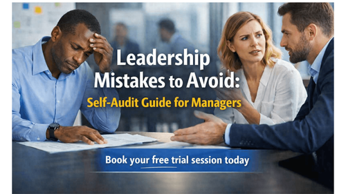 Leadership Mistakes to Avoid: Self-Audit Guide for Managers
