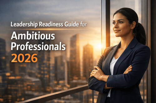 Leadership Readiness Guide for Ambitious Professionals 2026